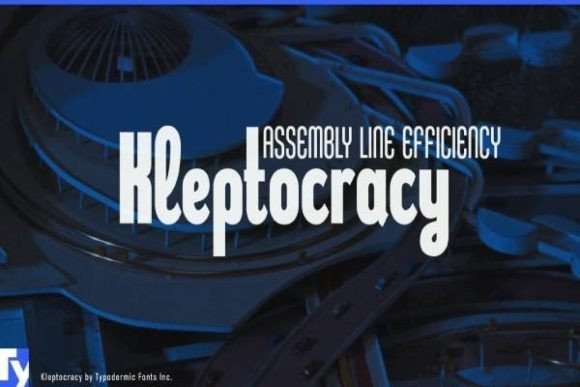 Kleptocracy Typeface: Industrial Warmth for Digital Branding