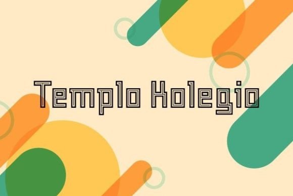 Templo Kolegio Font: A Playful Typeface for Campaigns